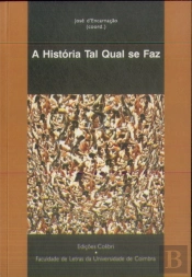 A História Tal Qual se Faz