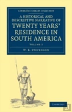 Bertrand.pt - A Historical And Descriptive Narrative Of Twenty Years' Residence In South America