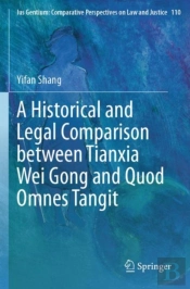 A Historical And Legal Comparison Between Tianxia Wei Gong And Quod Omnes Tangit