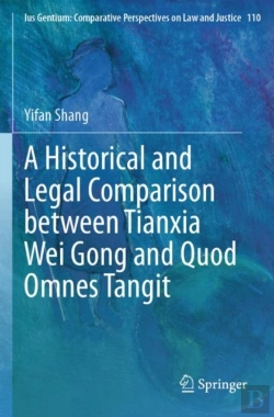 Bertrand.pt - A Historical And Legal Comparison Between Tianxia Wei Gong And Quod Omnes Tangit