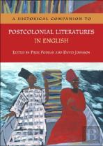A Historical Companion To Postcolonial Literatures In English