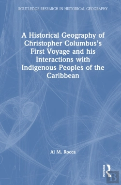 Bertrand.pt - A Historical Geography Of Christopher Columbusâ€™S First Voyage And His Interactions With Indigenous Peoples Of The Caribbean