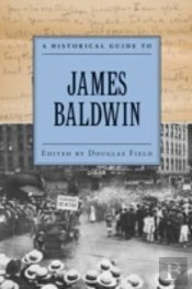 A Historical Guide To James Baldwin