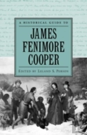 A Historical Guide To James Fenimore Cooper