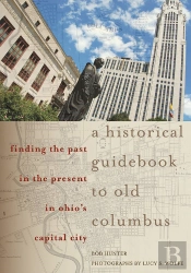 A Historical Guidebook To Old Columbus
