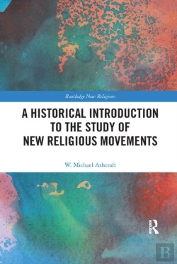 Bertrand.pt - A Historical Introduction To The Study Of New Religious Movements