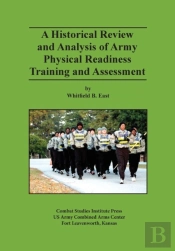 A Historical Review And Analysis Of Army Physical Readiness Training And Assessment