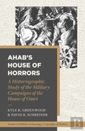 A Historiographic Study Of The Military Campaigns Of The House Of Omri