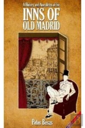 A History And Anecdotes Of The Inns Of Old Madrid 