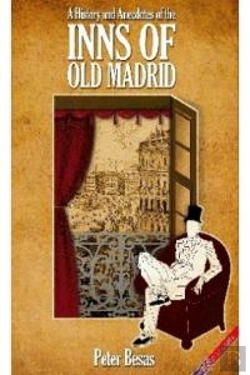 Bertrand.pt - A History And Anecdotes Of The Inns Of Old Madrid 