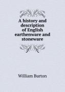 A History And Description Of English Earthenware And Stoneware