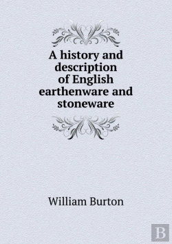 Bertrand.pt - A History And Description Of English Earthenware And Stoneware