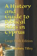 A History And Guide To Biblical Sites In Cyprus