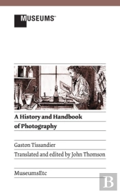 A History And Handbook Of Photography