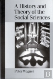 A History And Theory Of The Social Sciences