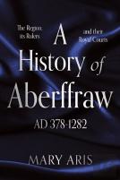 A History Of Aberffraw Ad 378â€“1282