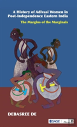 Bertrand.pt - A History Of Adivasi Women In Post-Independence Eastern India
