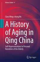 A History Of Aging In Qing China