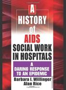 A History Of Aids Social Work In Hospitals