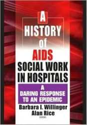 A History Of Aids Social Work In Hospitals