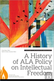 A History Of Ala Policy On Intellectual Freedom