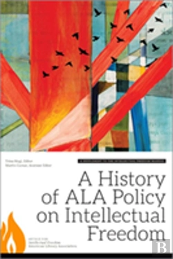 Bertrand.pt - A History Of Ala Policy On Intellectual Freedom