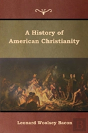A History Of American Christianity