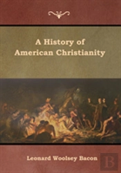 A History Of American Christianity