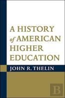 A History Of American Higher Education