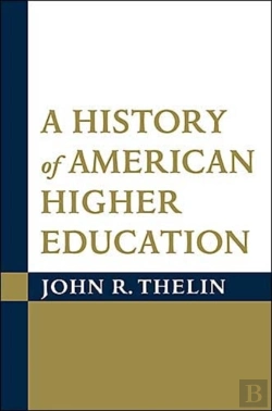 Bertrand.pt - A History Of American Higher Education