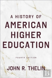A History Of American Higher Education
