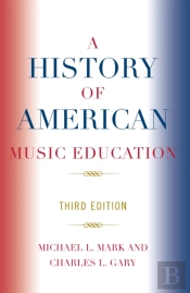 A History Of American Music Education