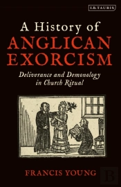 A History Of Anglican Exorcism