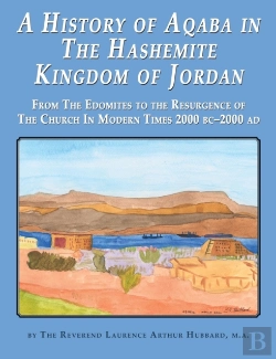 Bertrand.pt - A History Of Aqaba In  The Hashemite  Kingdom Of Jordan