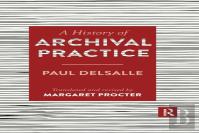 A History Of Archival Practice