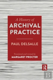 A History Of Archival Practice