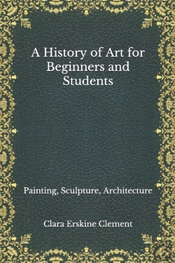 Bertrand.pt - A History Of Art For Beginners And Students