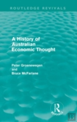 Bertrand.pt - A History Of Australian Economic Thought (Routledge Revivals)