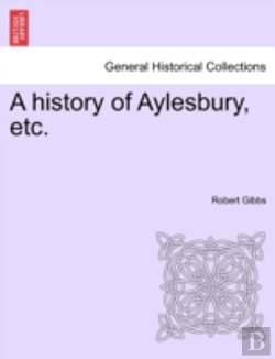 Bertrand.pt - A History Of Aylesbury, Etc.
