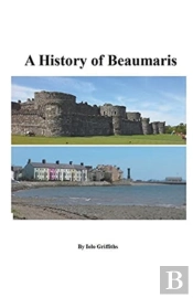 A History Of Beaumaris