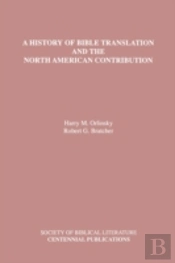 A History Of Bible Translation And The North American Contribution