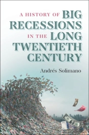 A History Of Big Recessions In The Long Twentieth Century