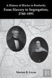 A History Of Blacks In Kentucky