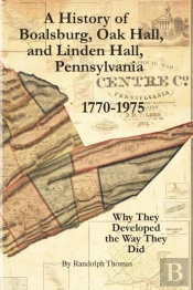 A History Of Boalsburg, Oak Hall, And Li