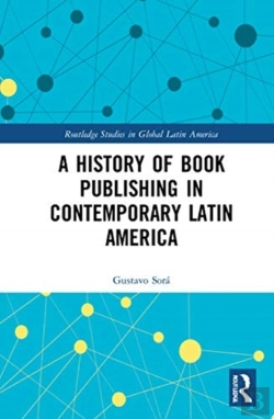 Bertrand.pt - A History Of Book Publishing In Contemporary Latin America