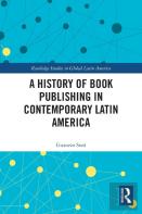 A History Of Book Publishing In Contemporary Latin America