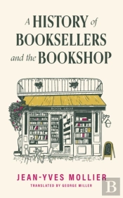A History Of Booksellers And The Bookshop
