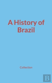 A History Of Brazil