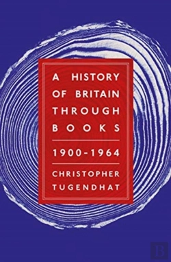 Bertrand.pt - A History Of Britain Through Books: 1900 - 1964