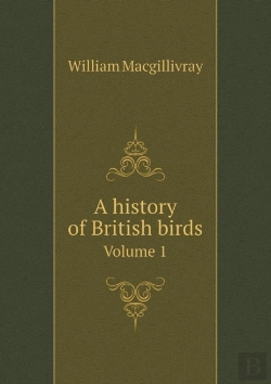 Bertrand.pt - A History Of British Birds Volume 1